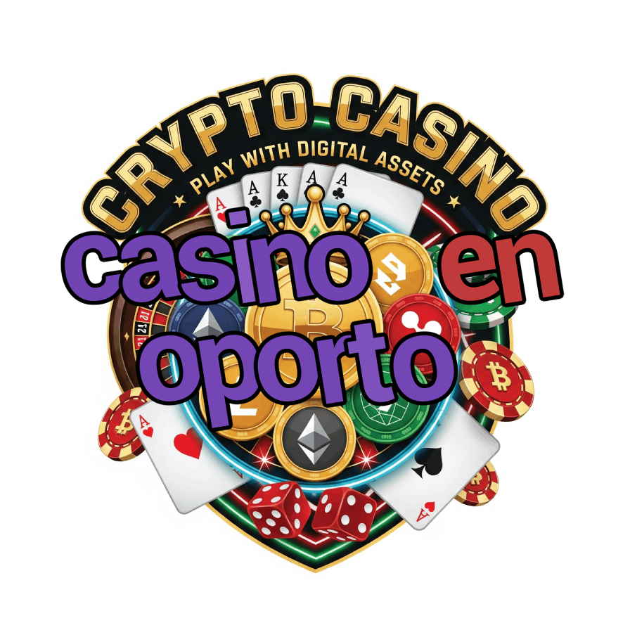 Casino En Oporto - Porto's Casino Entertainment